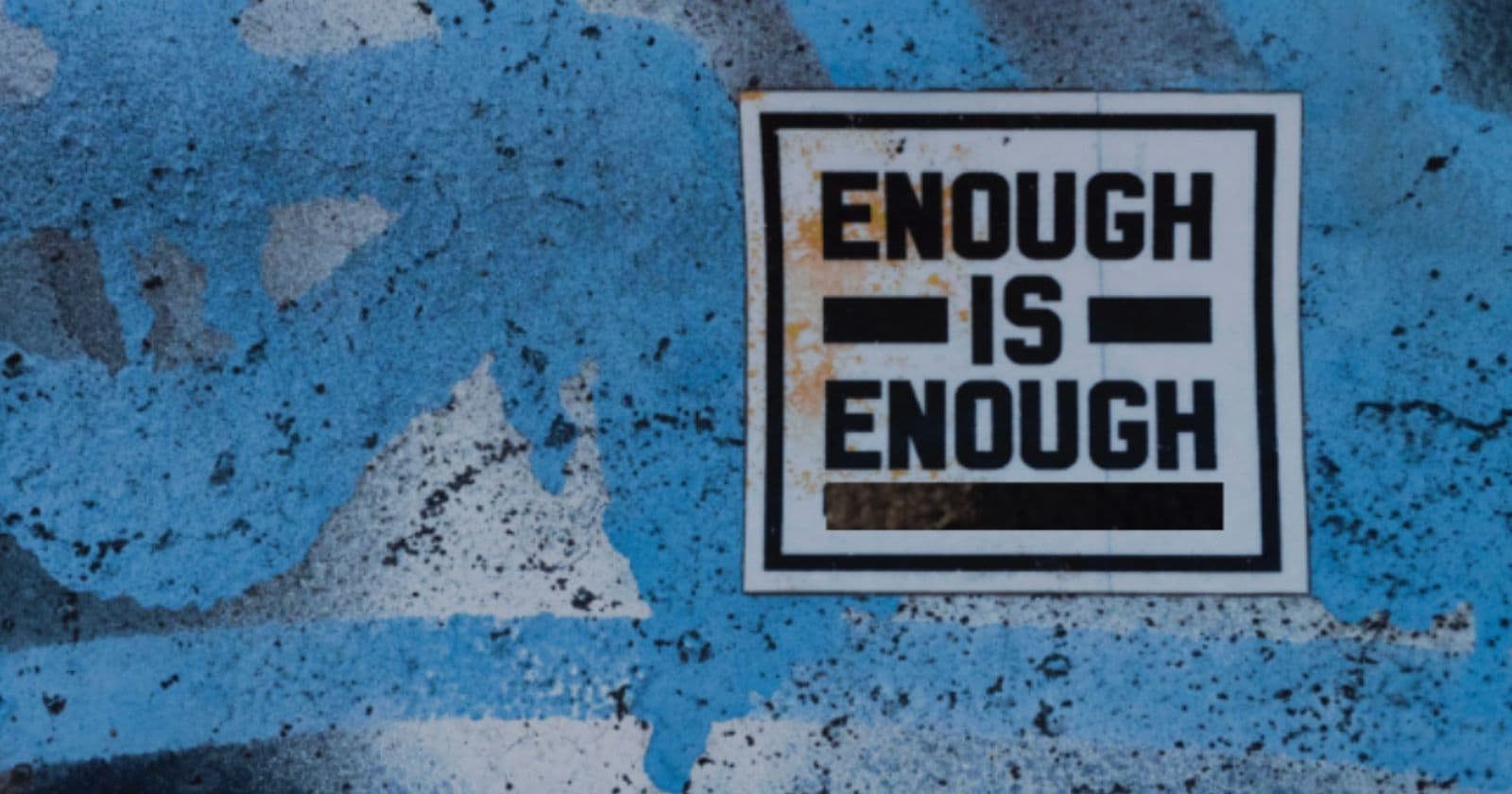 Could "Enough" Be The Catalyst For a New World?